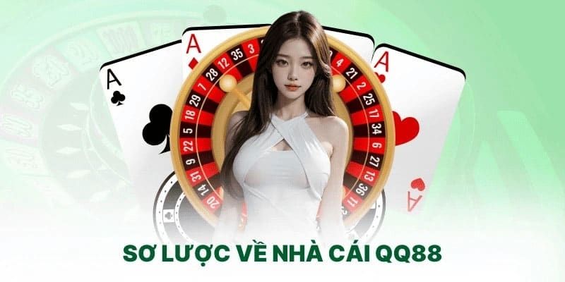 Sơ lược về nhà cái QQ88